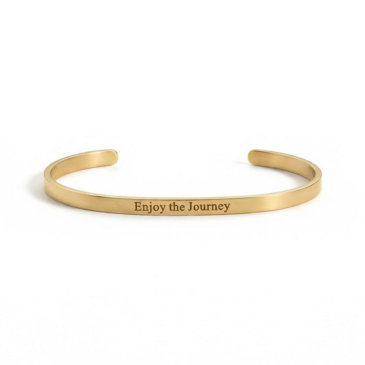 18 Karat Gold PVD Stainless Steel "Enjoy the Journey" Cuff Bracelet